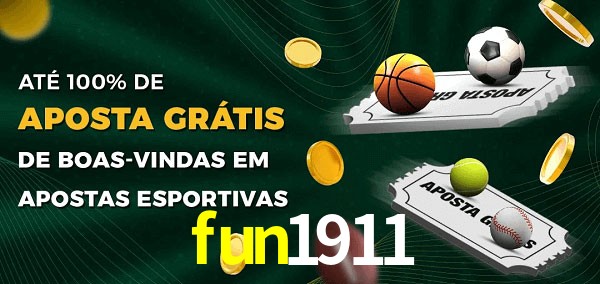 fun1911 Ate 100% de Aposta Gratis